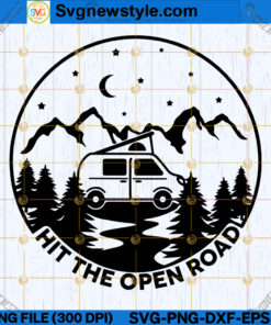 Hit the Open Road Vanlife Camper van SVG