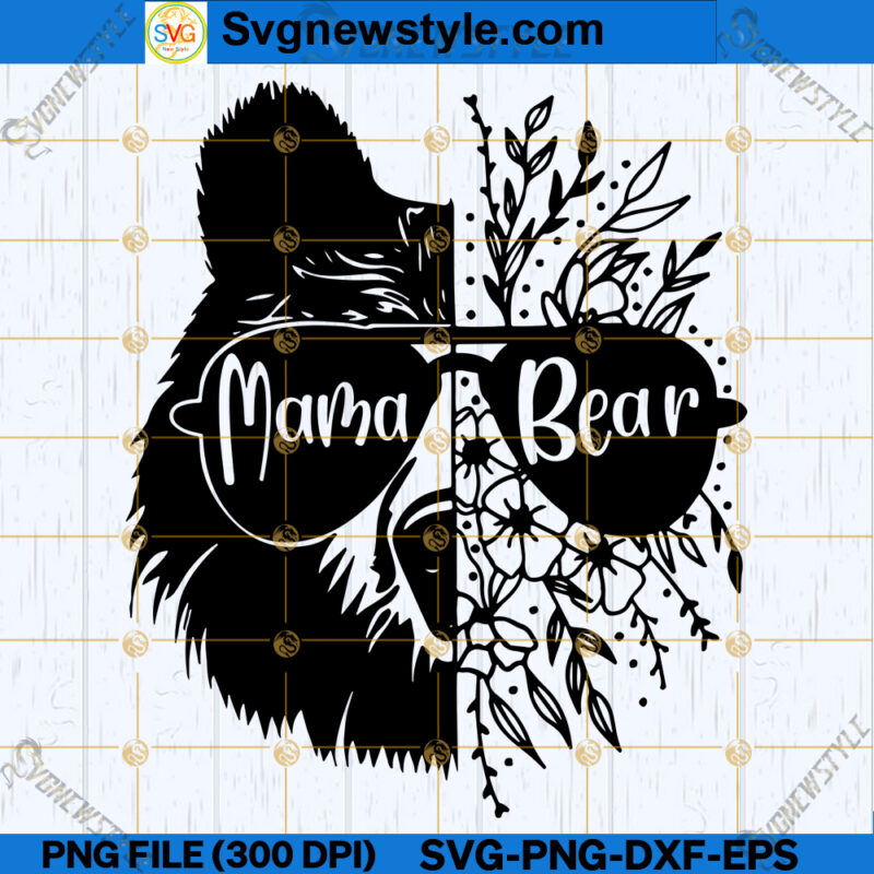 Mama Bear SVG PNG, Mama Bear Family SVG, Mommy Bear SVG, DXF, EPS