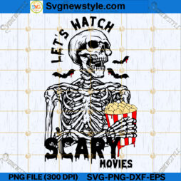 Let's Watch Scary Movies SVG
