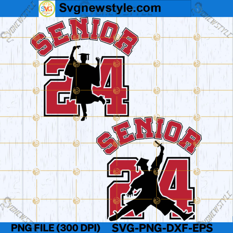 Senior 2024 SVG Bundle, Class Of 2024 SVG, Graduation 2024 SVG, PNG