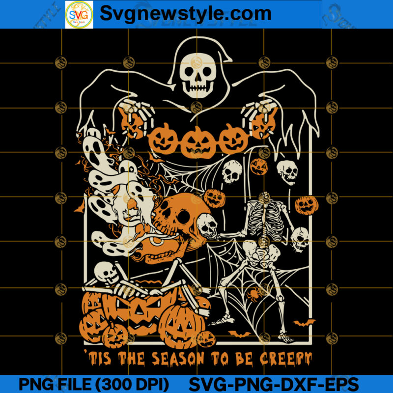Tis The Season To Be Creepy SVG PNG, Creepy Halloween SVG, PNG, DXF, EPS