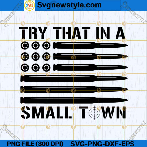 Try That in a Small Town SVG