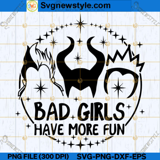 Bad Girls Have More Fun SVG PNG