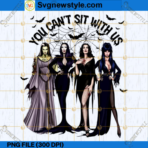 You Can't Sit With Us PNG Files