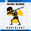 You Pose We Expose Radiology Halloween SVG