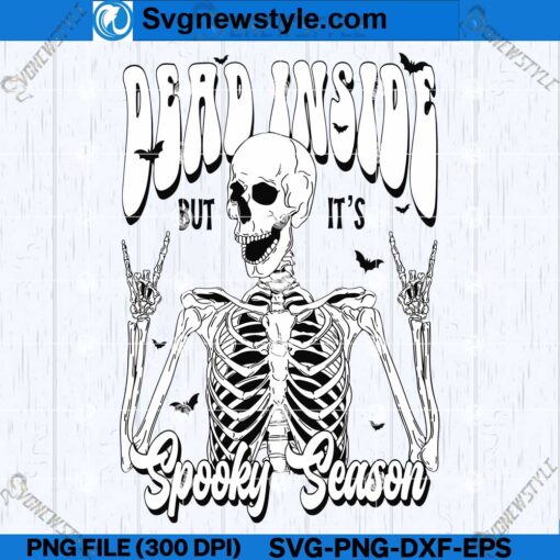 Dead Inside But It's Spooky Season SVG