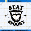 Halloween Stay Spooky SVG file
