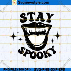 Halloween Stay Spooky SVG file