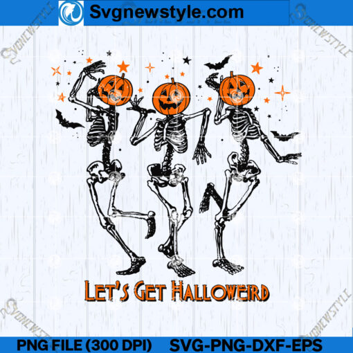 Dancing Skeleton Lets Get Halloween SVG