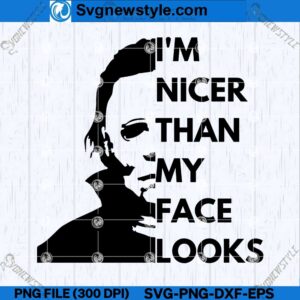 Funny Michael Myers SVG, Michael Myers quote SVG, PNG, Cut File Svg