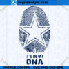 It's In My DNA Football We Dallas SVG