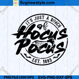It's Just a bunch of Hocus Pocus SVG File