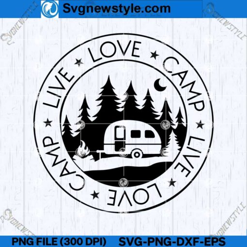 Live Love Camp SVG PNG