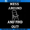 Mess around and find out folding chair SVG