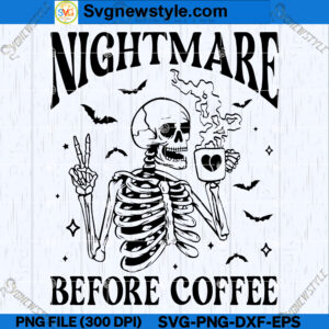 Nightmare Before Coffee SVG PNG