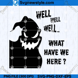 Oogie Boogie What Have We Here SVG, What have we here vector, PNG