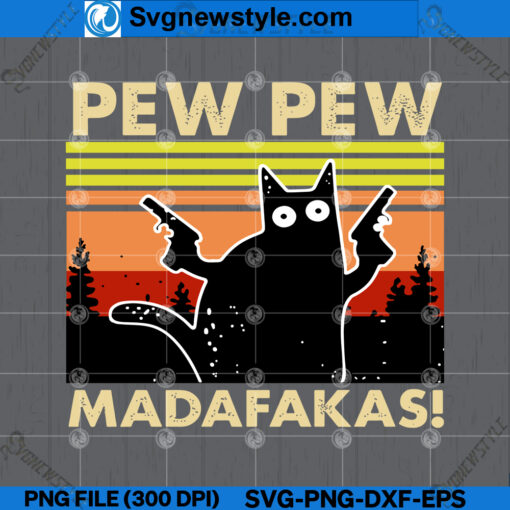 PEW PEW MADAFAKAS Vintage SVG