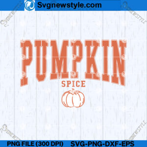 Pumpkin Spice SVG, Fall Season Pumpkin SVG, PNG, DXF, EPS