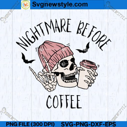 Nightmare Before Coffee SVG