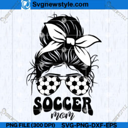 Soccer Mom Life SVG PNG