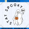 Ghost Stay Spooky SVG