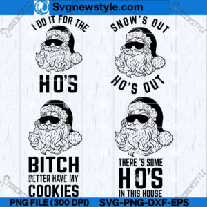 Theres some HOS in this house SVG, Christmas HO'S SVG, Cricut File