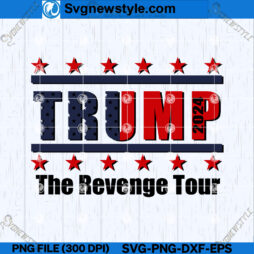 Trump 2024 Revenge Tour SVG