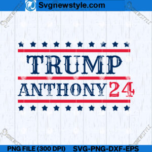 Trump Anthony 24 SVG, Oliver Anthony for President SVG, PNG