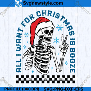 All I want for Christmas is booze SVG