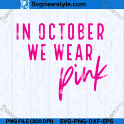 In October We Wear Pink SVG Art