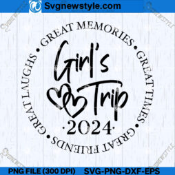 Girl's Trip 2024 SVG