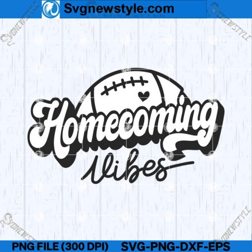 Homecoming Vibes SVG