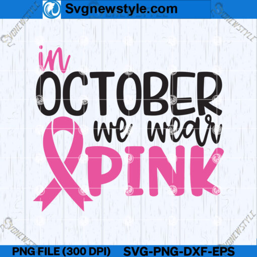 In October we wear Pink SVG File