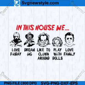 In This House We SVG Design