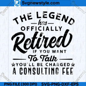 The Legend Has Officially Retired SVG PNG
