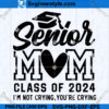 Senior Mom 2024 SVG PNG