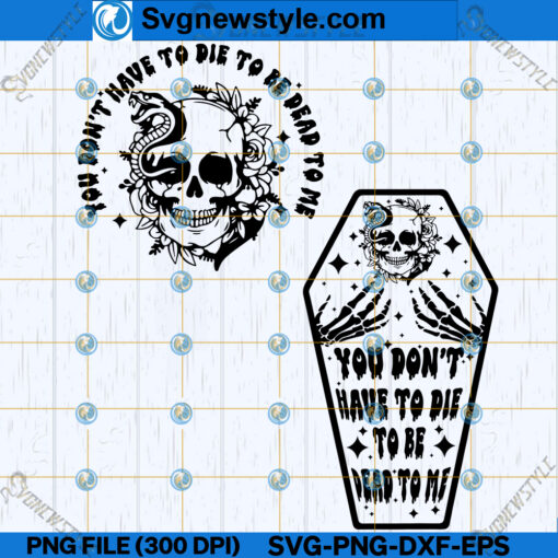 Dead to Me SVG Design