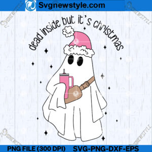 Boojee Ghost Dead Inside But Its Christmas SVG