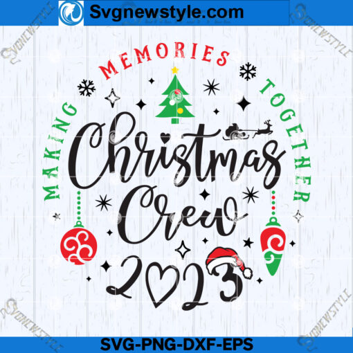 Christmas Crew 2023 SVG File