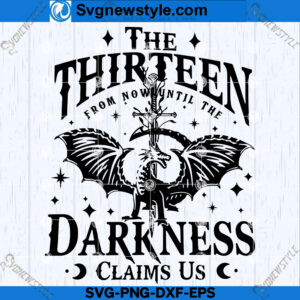 From Now Until The Darkness Claims Us SVG