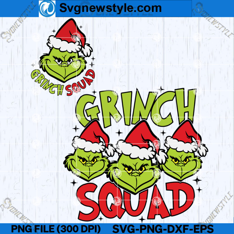 Grinch Squad SVG Design, Grinch Christmas SVG, PNG, Silhouette Cut File