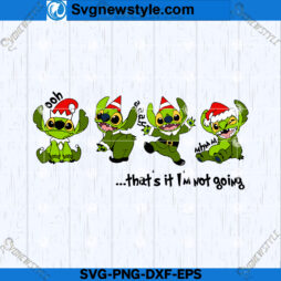 Grinch Thats It Im Not Going SVG