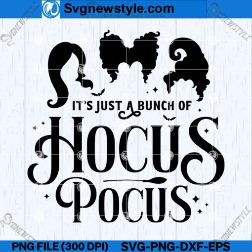 Its Just a Bunch of Hocus Pocus SVG Silhouette