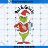 Bad And Grinch Christmas Stanley Tumbler SVG