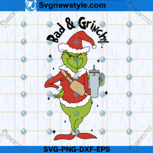 Bad And Grinch Christmas Stanley Tumbler SVG