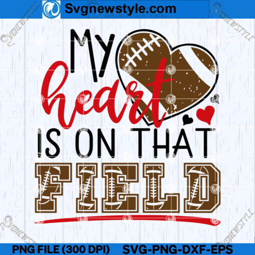 My Heart Is On That Field SVG Design