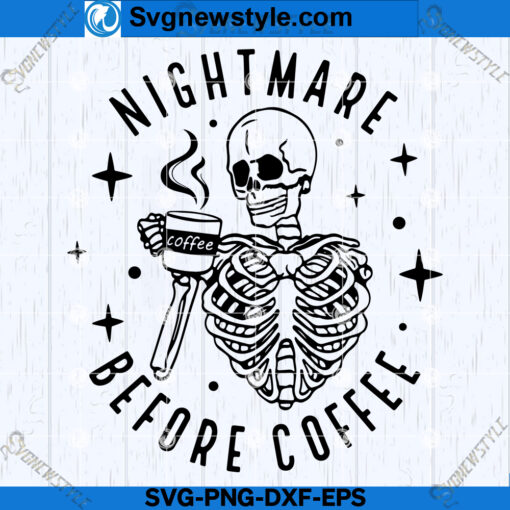 Nightmare Before Coffee SVG File