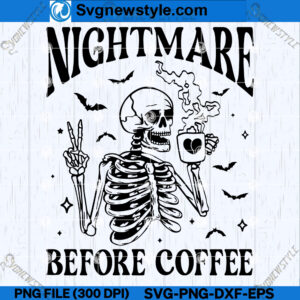 Nightmare Before Coffee SVG Designs