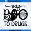Say Boo To Drugs SVG