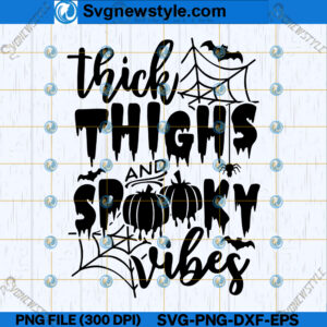 Thick Thighs And Spooky Vibes SVG Design